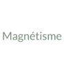 Magnétisme